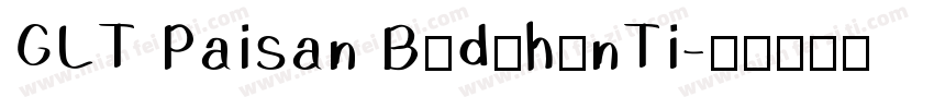 GLT Paisan BuduhunTi字体转换